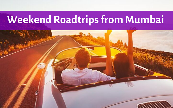 Weekend Roadtrips From Mumbai